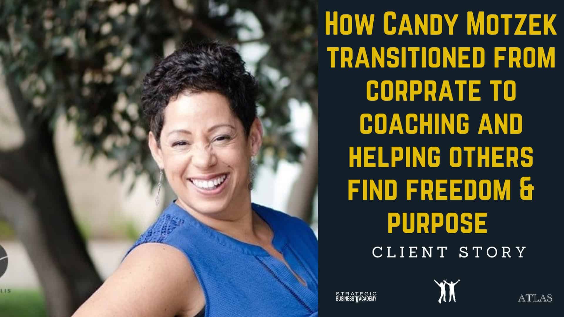 Candy Motzek ATLAS client story